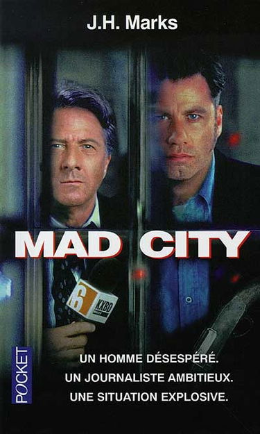 Mad city : d'après un scénario de Tom Mathews