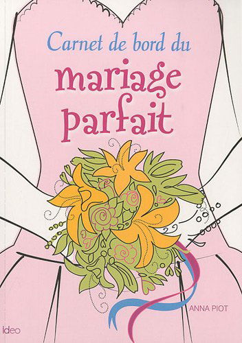 Carnet de bord du mariage parfait