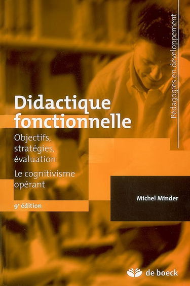 Didactique fonctionnelle : objectifs, stratégies, évaluation : le cognitivisme opérant