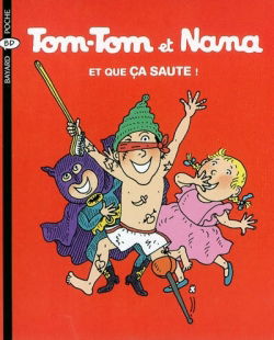Tom-Tom et Nana. Vol. 12. Et que ça saute !