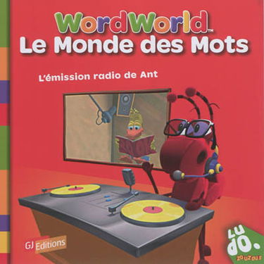 Le monde des mots. Vol. 10. L'émission radio de Ant. Word World. Vol. 10. L'émission radio de Ant