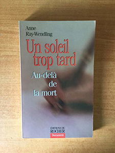 Un soleil trop tard : au-delà de la mort