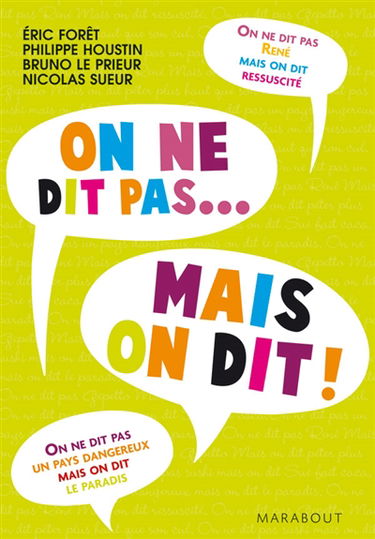 On ne dit pas... mais on dit !