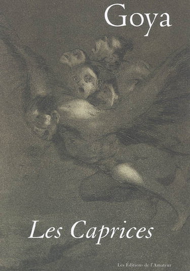 Goya, Les caprices