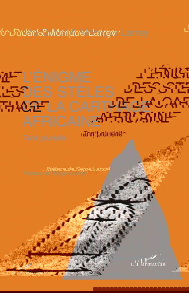 L'énigme des stèles de la Carthage africaine