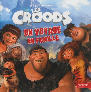 Les Croods : un voyage en famille