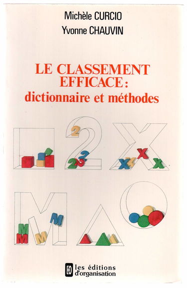 Le Classement efficace : dictionnaire et méthodes