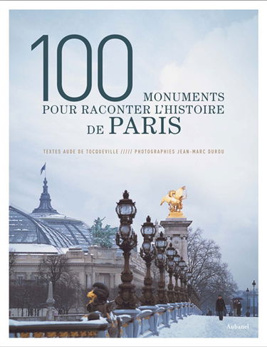100 monuments pour raconter l'histoire de Paris