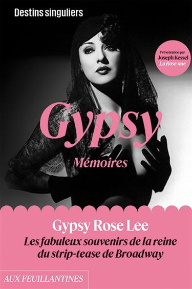 Gypsy : mémoires. La rose nue