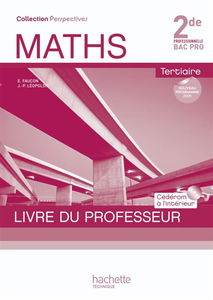 Maths, tertiaire, 2de professionnelle bac pro : livre du professeur