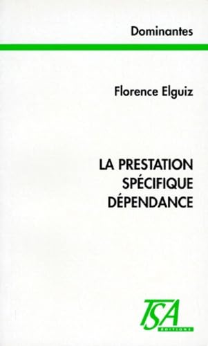 La prestation spécifique dépendance
