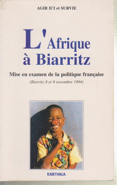 L'Afrique à Biarritz : mise en examen de la politique française : Biarritz, 8-9 nov. 1994