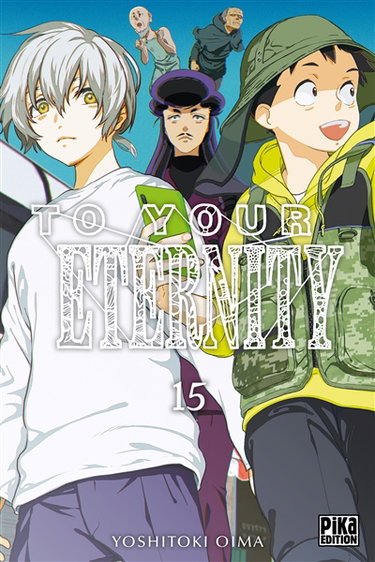 Couverture de To your eternity. Vol. 15