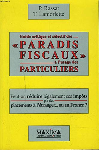 Guide critique et sélectif des "paradis fiscaux" à l'usage des particuliers