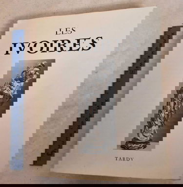 Les Ivoires : 02 : Antiquité, Islam, Inde, Chine, Japon, Afrique noire, Régions polaires, Amérique