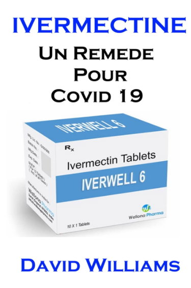 Couverture de Ivermectine: Un remède pour COVID 19