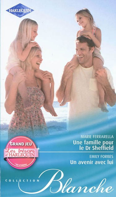 Une famille pour le Dr Sheffield. Un avenir avec lui