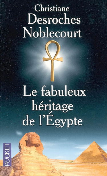 Le fabuleux héritage de l'Egypte