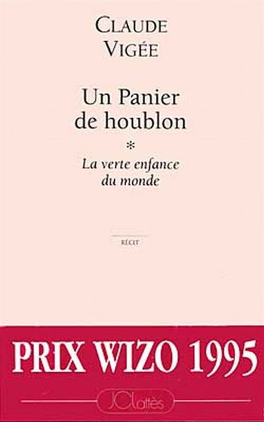Un panier de houblon. Vol. 1. La Verte enfance du monde