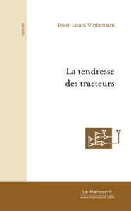 LA TENDRESSE DES TRACTEURS