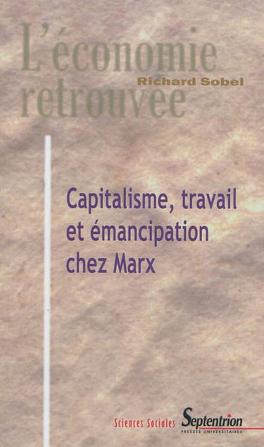 Capitalisme, travail et émancipation chez Marx