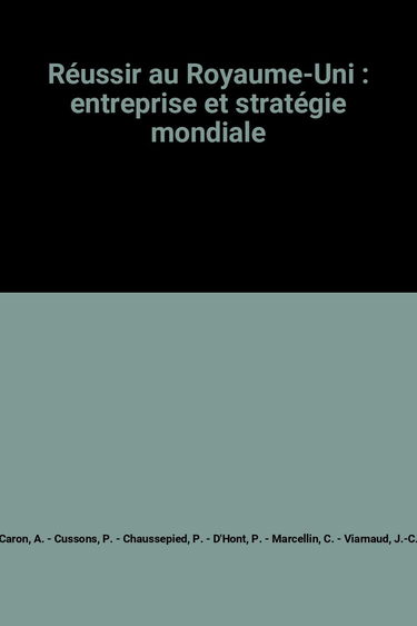 Réussir au Royaume-Uni