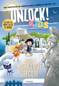 Unlock ! Kids. Vol. 2. Mission mythologie grecque