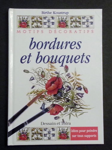 Motifs decoratifs : Bordures et bouquets - idées pour peindre sur tous supports