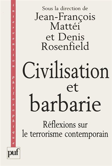 Civilisation et barbarie : réflexions sur le terrorisme contemporain