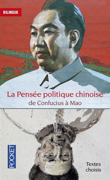 La pensée politique chinoise : de Confucius à Mao : textes choisis