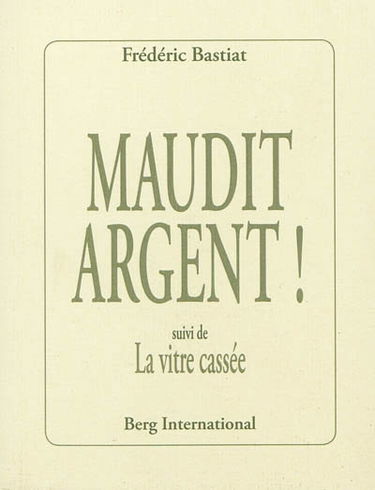 Maudit argent !. La vitre cassée