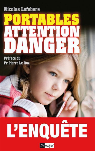 Portables : attention danger : l'enquête