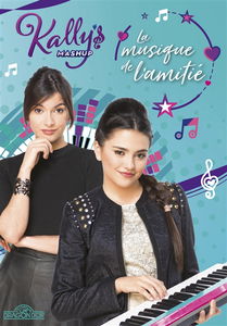 Kally's mashup. Vol. 2. La musique de l'amitié