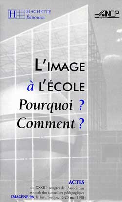 L'image à l'école : pourquoi ? comment ?