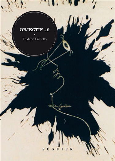 Objectif 49 : Cocteau et la nouvelle avant-garde