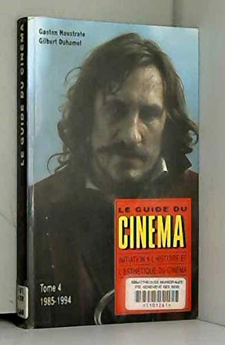 Le Guide du cinéma. Vol. 4. 1981-1994