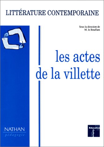 Actes de la Villette 1993. Littérature contemporaine