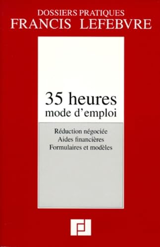35 heures. mode d'emploi
