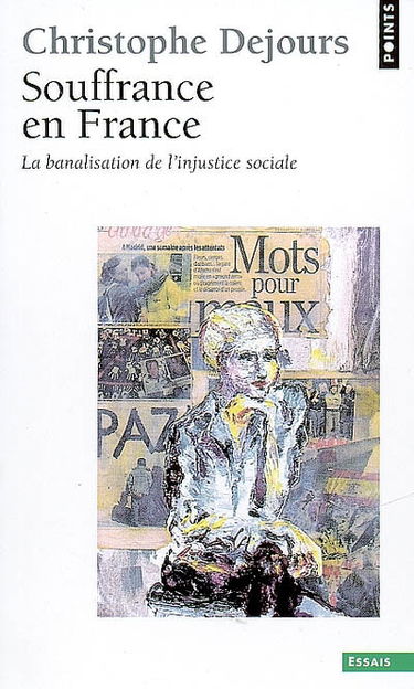 Souffrance en France : la banalisation de l'injustice sociale