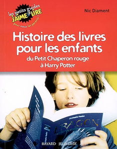 Histoire des livres pour les enfants : du Petit Chaperon rouge à Harry Potter