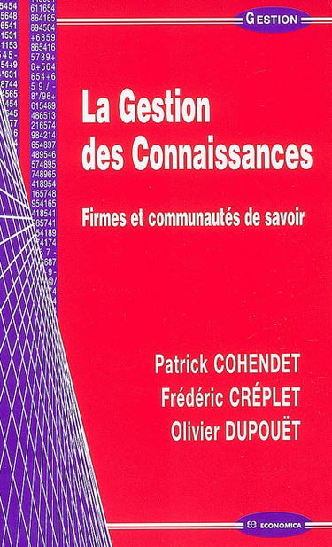 La gestion des connaissances : firmes et communautés de savoir