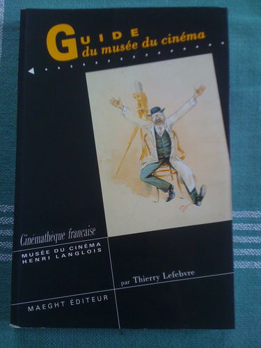 Guide Du Musee Du Cinema Henri Langlois