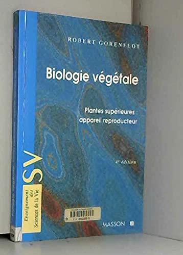 Biologie végétale, plantes supérieures. Vol. 2. Appareil reproducteur