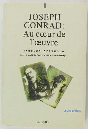 Joseph Conrad, au coeur de l'oeuvre