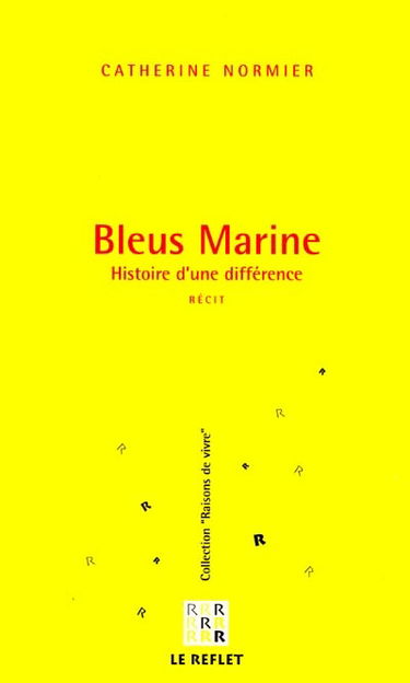 Bleus Marine : histoire d'une différence