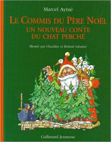 Le commis du père Noël : un nouveau conte du Chat perché