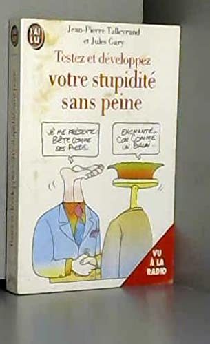 Testez et développez votre stupidité sans peine