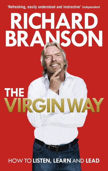 Couverture de The Virgin Way: How to Listen, Learn, Laugh and Lead