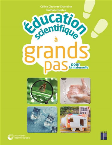 Education scientifique à grands pas pour la maternelle