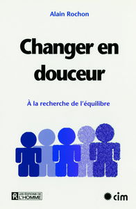 Changer en douceur. A la recherche de l'équilibre